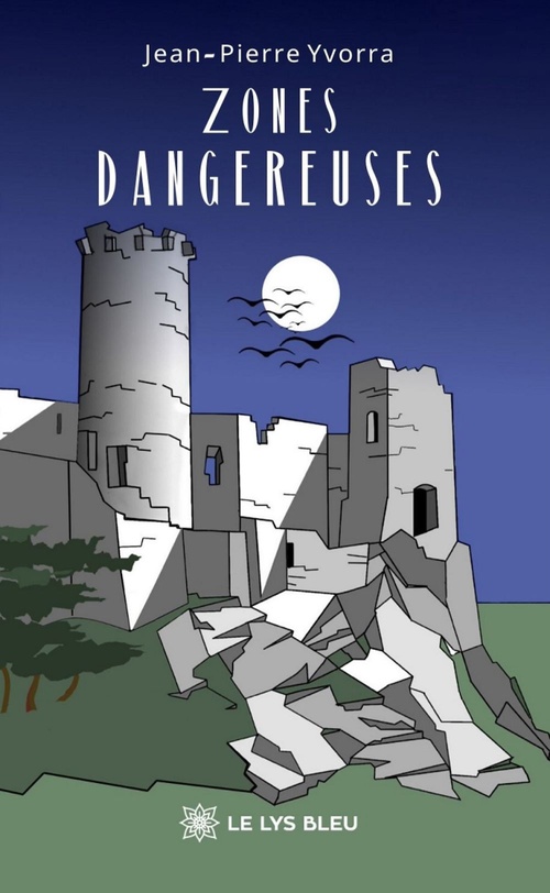 Couverture ebook de Zones dangereuses, de Jean-Pierre Yvorra