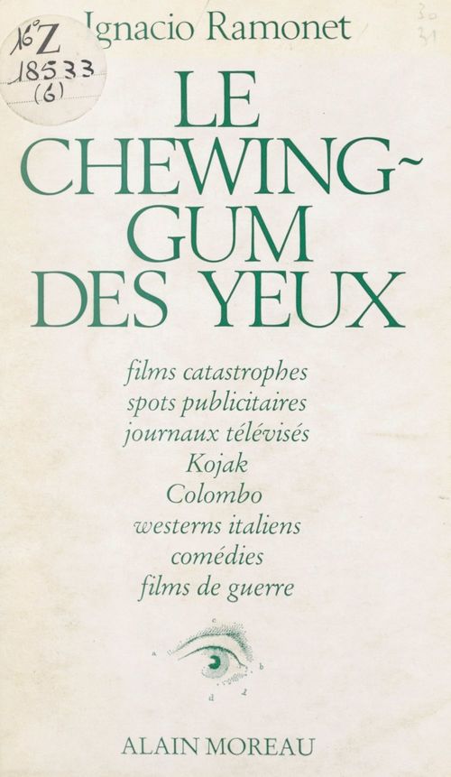 Couverture ebook de Le chewing-gum des yeux, de Ignacio Ramonet