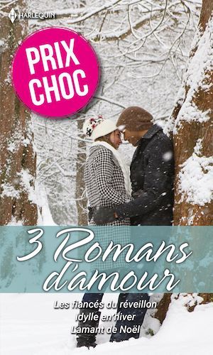 Couverture ebook de Les fiancés du réveillon - Idylle en hiver - L'amant de Noël, de Diana Hamilton, Shirley Jump, Meryl Sawyer