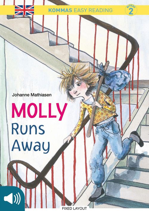 ebook cover of Kommas Easy Reading: Molly Runs Away - niv. 2, by Johanne Mathiasen