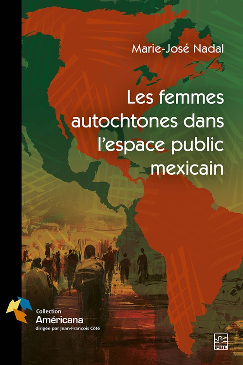 Couverture ebook de Les femmes autochtones dans l'espace public mexicain, de Marie-Jose Nadal