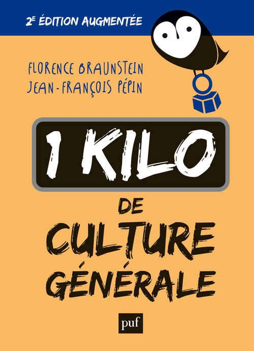 ebook cover of 1 kilo de culture générale : 2e édition augmentée, by Florence Braunstein, Jean-François Pépin
