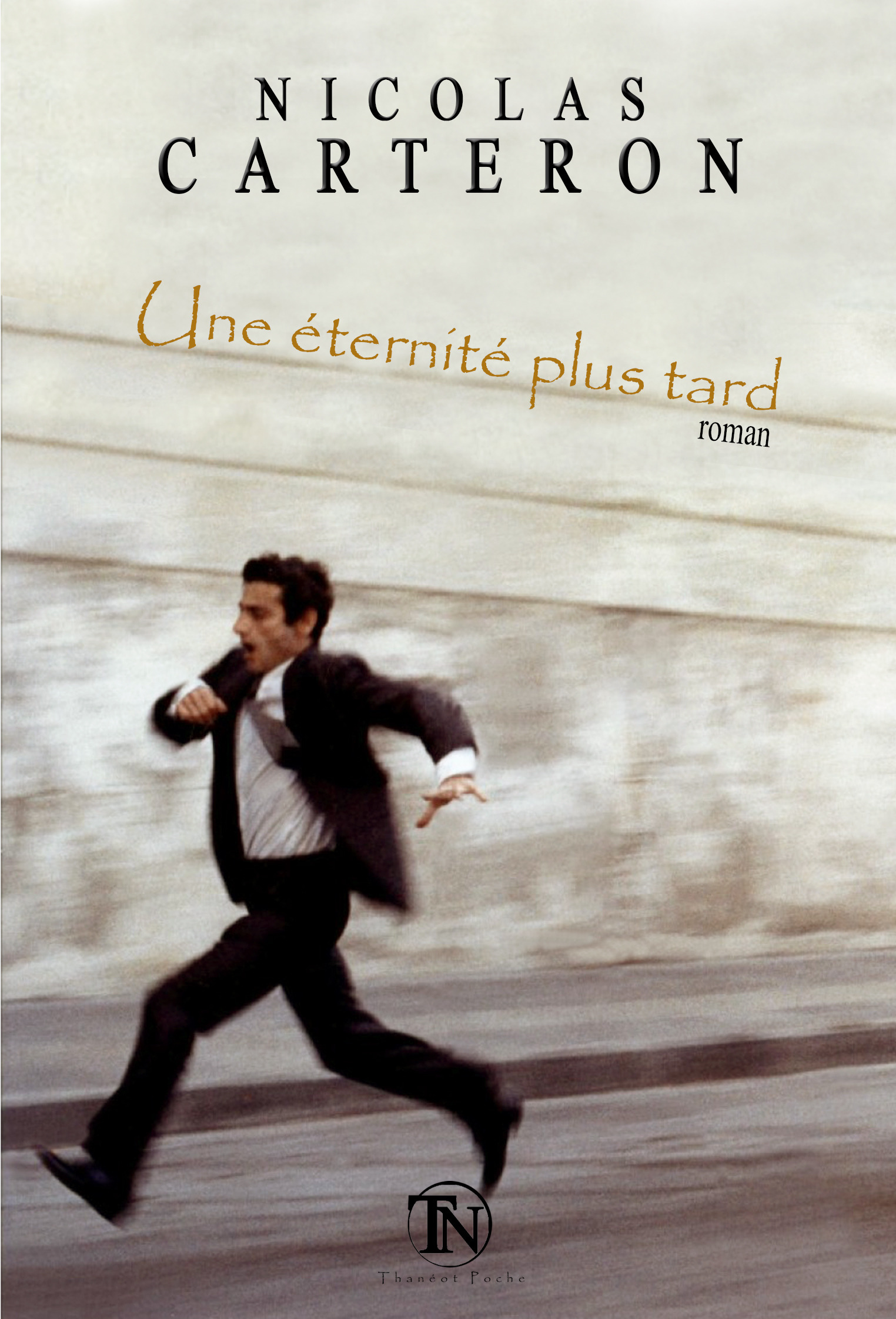 ebook cover of Une éternité plus tard, by Nicolas Carteron