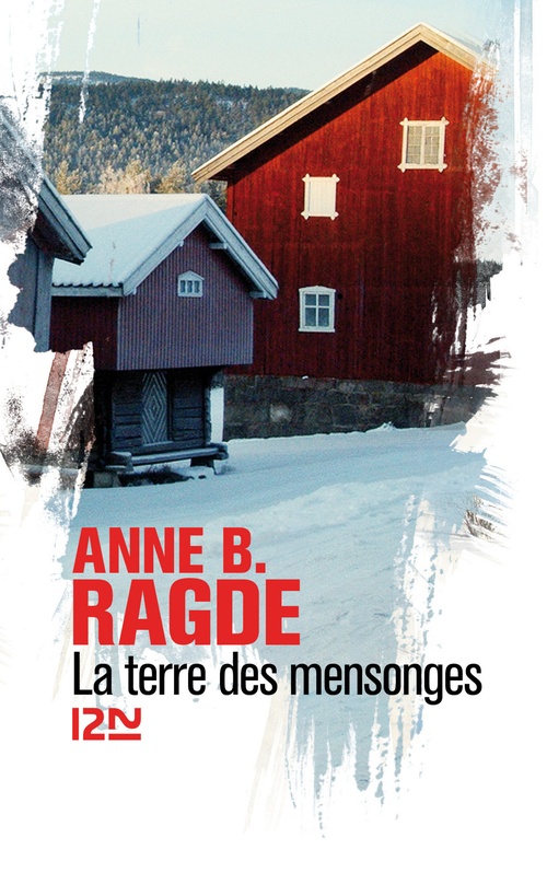 ebook cover of La terre des mensonges, by Anne B. Ragde