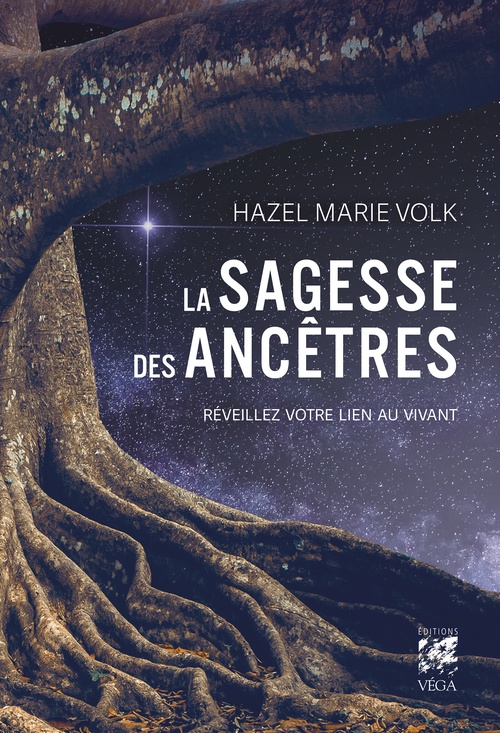 Couverture ebook de La sagesse des ancêtres - Réveillez votre lien au vivant, de Hazel Marie Volk