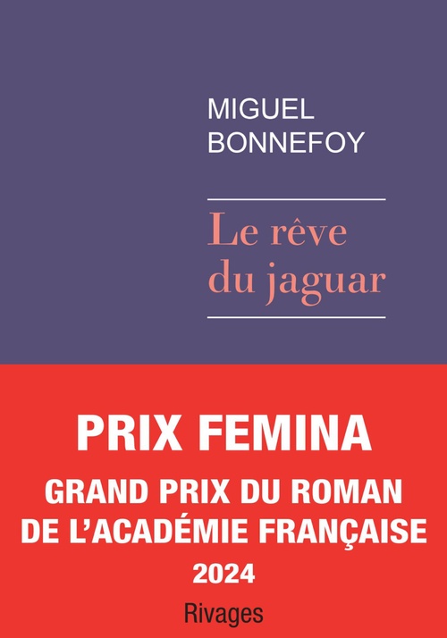 ebook cover of Le rêve du jaguar - Prix Femina et Grand Prix du Roman de l'Académie française 2024, by Miguel Bonnefoy