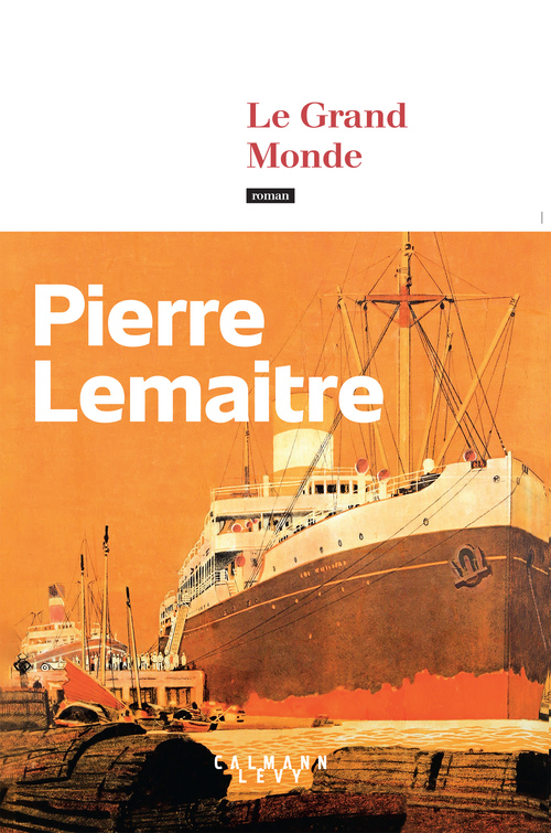 ebook cover of Le Grand Monde, by Pierre Lemaitre