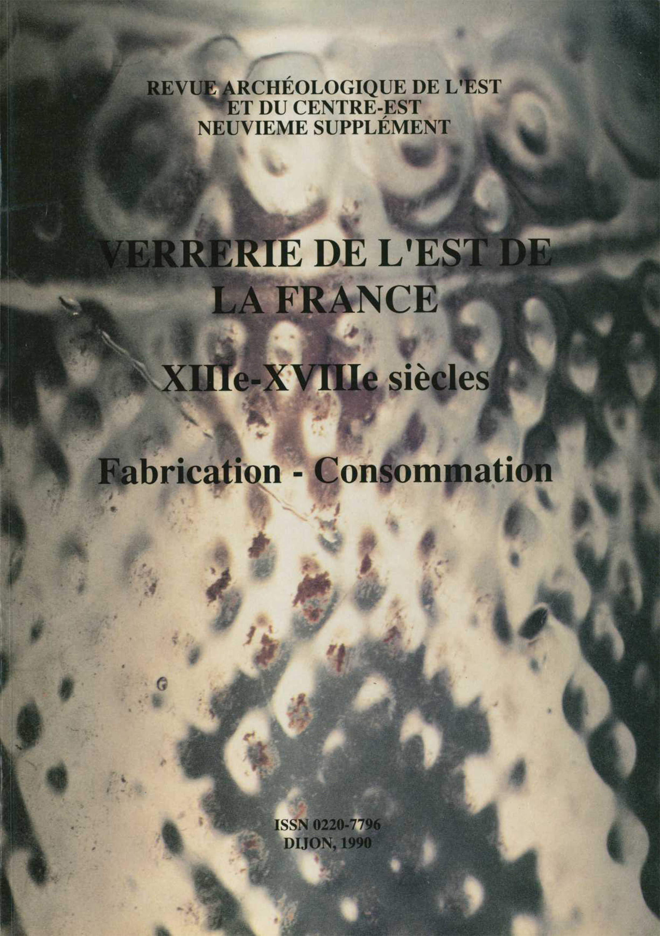 Couverture ebook de Verrerie de l´Est de la France. XIIIe-XVIIIe siècles, de Jean-Olivier Guilhot, Pierre Thion, Stephanie Jacquemot