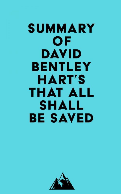 Couverture ebook de Summary of David Bentley Hart's That All Shall Be Saved, de Everest Media