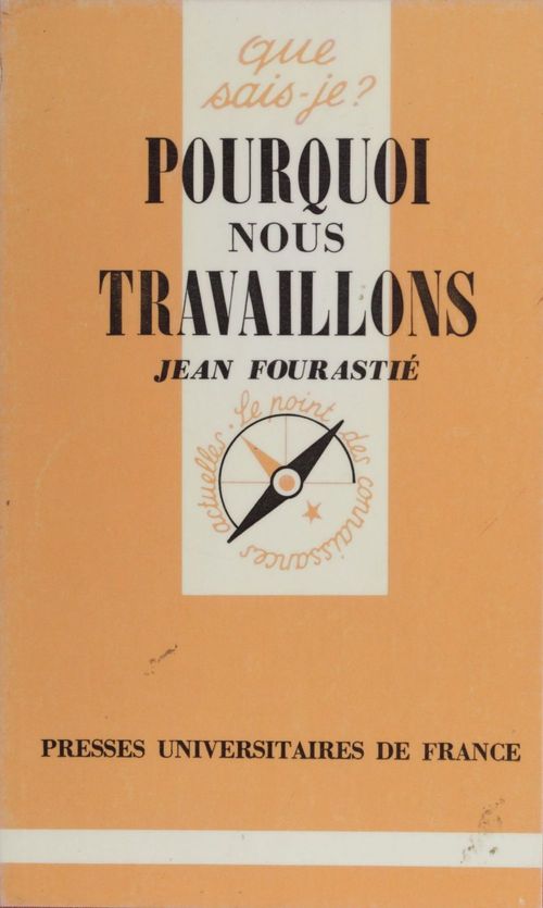 Couverture ebook de Pourquoi nous travaillons, de Jacqueline Fourastié