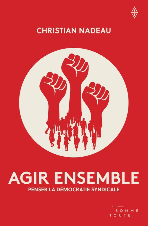 ebook cover of Agir ensemble, by Christian Nadeau
