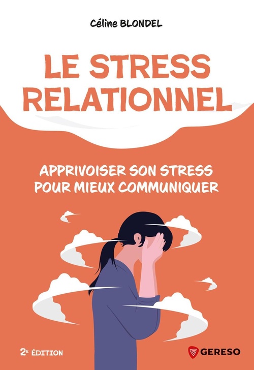 Couverture ebook de Le stress relationnel, de Céline Blondel