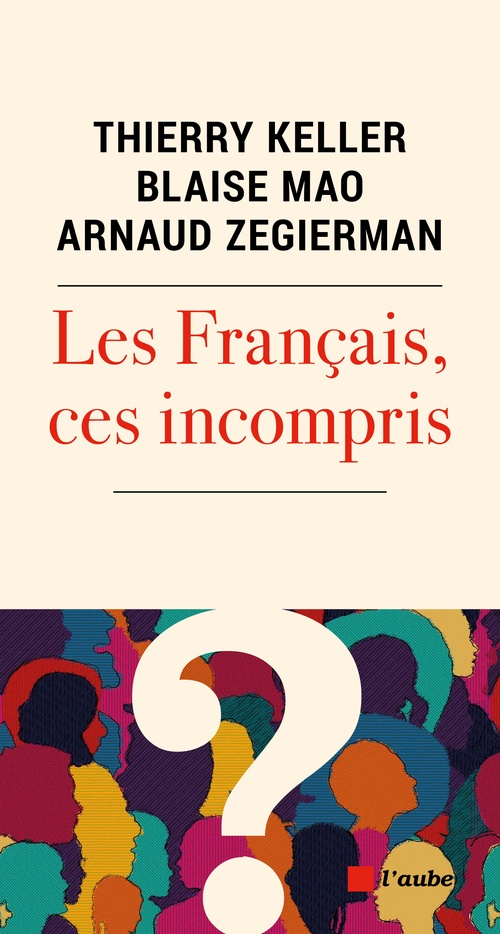 ebook cover of Les Français, ces incompris, by Thierry Keller, Blaize Mao, Arnaud Zegierman