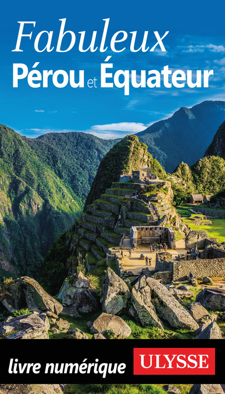 Couverture ebook de Fabuleux Pérou et Equateur, de Collectif