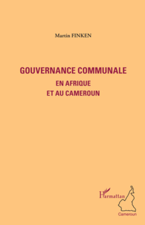 Couverture ebook de Gouvernance communale en Afrique et au Cameroun, de Martin Finken