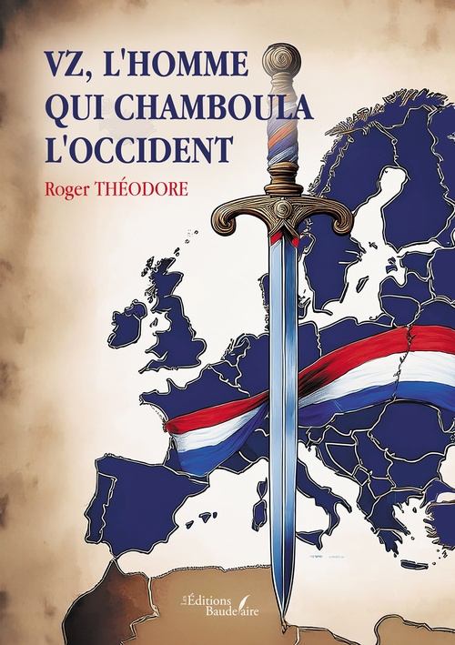Couverture ebook de VZ, l'homme qui chamboula l'occident, de Roger Théodore