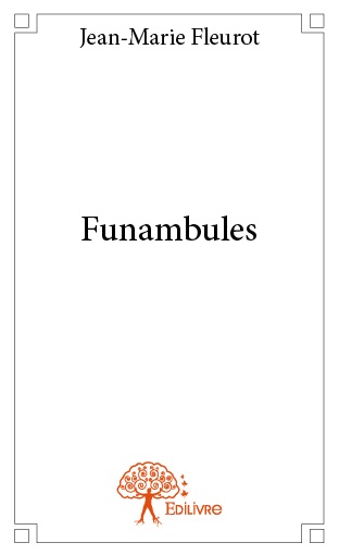 ebook cover of Funambules, by Jean-Marie Fleurot