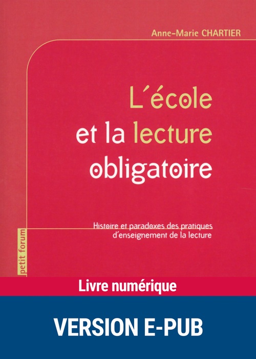 ebook cover of L'école et la lecture obligatoire, by Anne-Marie Chartier