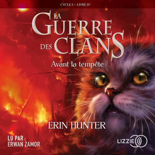 audiobook cover of La Guerre des Clans - Tome 4 Avant la tempête, by Erin Hunter