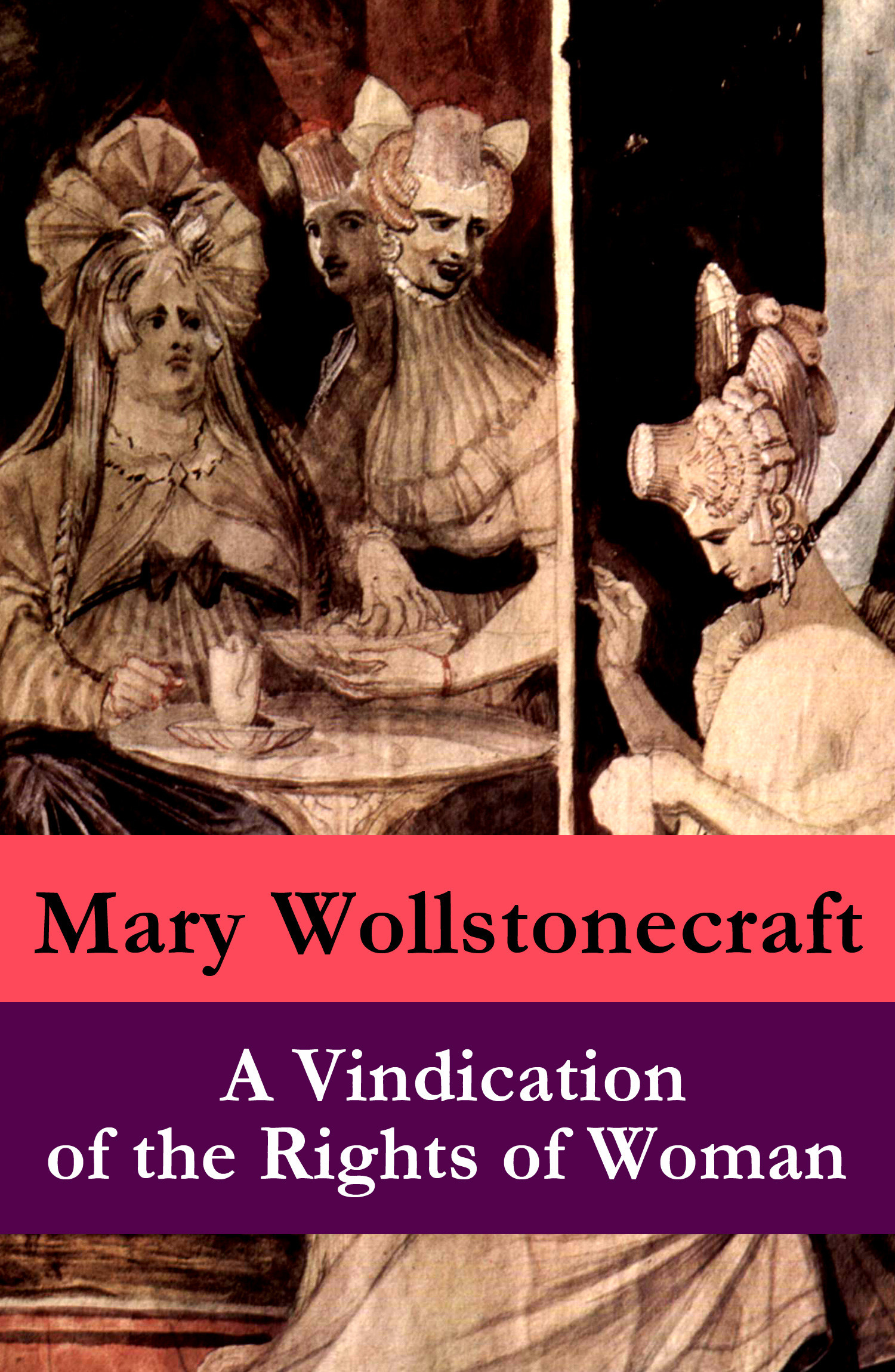 ebook cover of A Vindication of the Rights of Woman (a feminist literature classic), by Mary Wollstonecraft