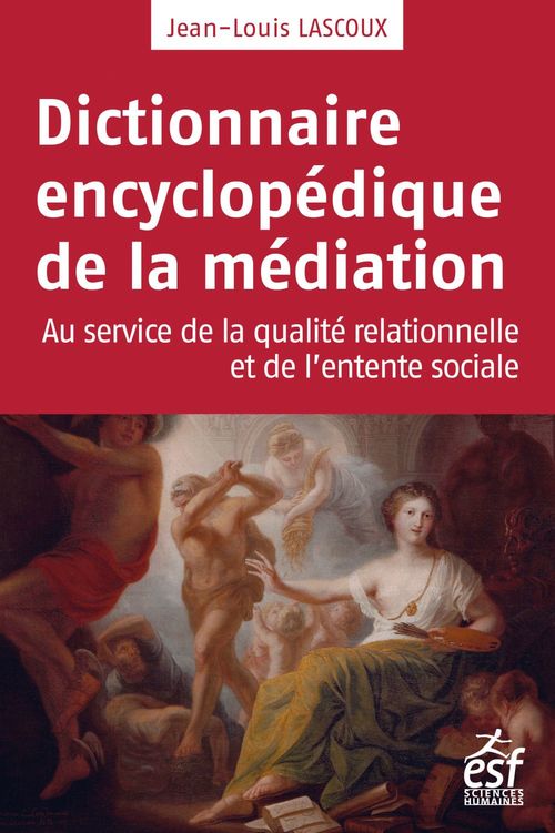 Couverture ebook de Dictionnaire encyclopédique de la médiation, de Jean-louis Lascoux