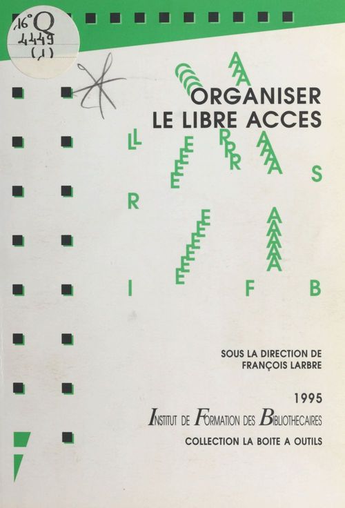 ebook cover of Organiser le libre accès, by