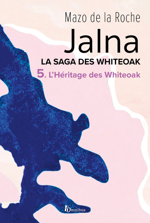 ebook cover of La saga des Jalna - tome 5 L'héritage des Whiteoak, by Mazo De La Roche