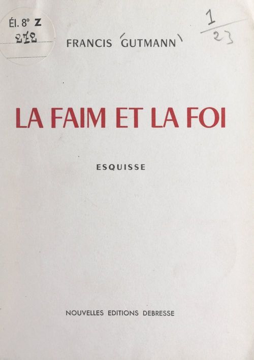 ebook cover of La faim et la foi, by Francis Gutmann