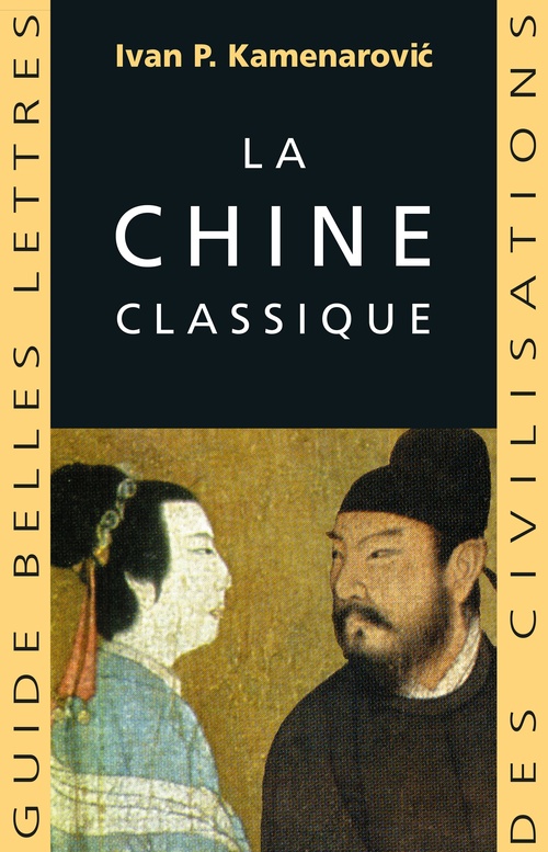 Couverture ebook de La Chine classique, de Ivan P. Kamenarovic
