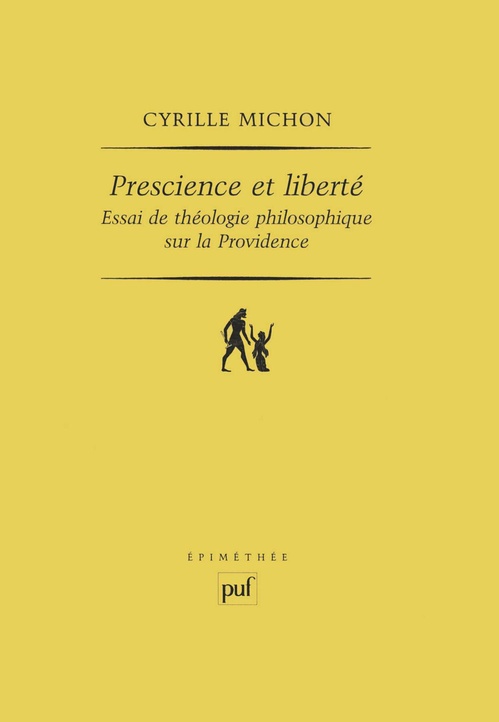 Couverture ebook de Prescience et liberté : Essai de théologie philosophique sur la Providence, de Cyrille Michon