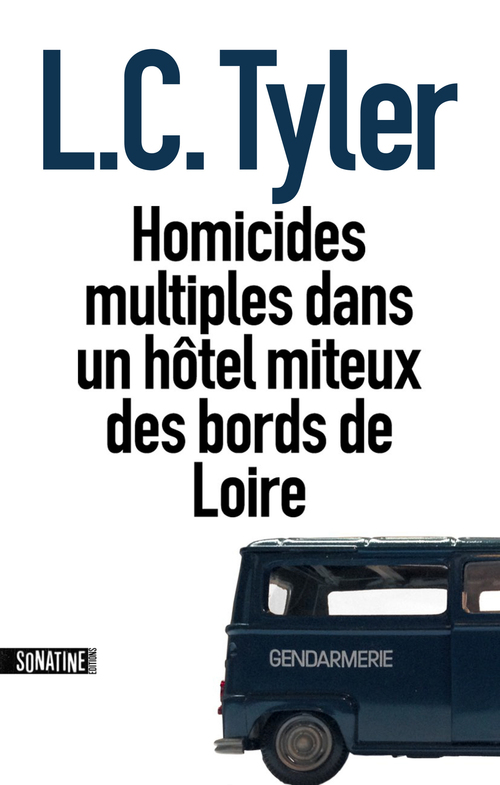 ebook cover of Homicides multiples dans un hôtel miteux des bords de Loire, by L. c. Tyler