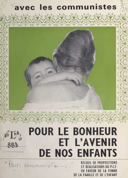 Couverture ebook de Avec les Communistes, pour le bonheur et l'avenir de nos enfants, de Parti Communiste Francais