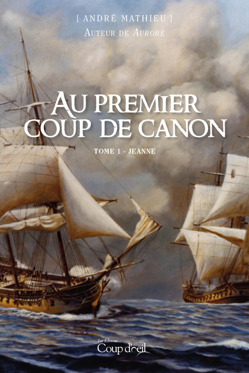 ebook cover of Au premier coup de canon - Tome 1, by André Mathieu