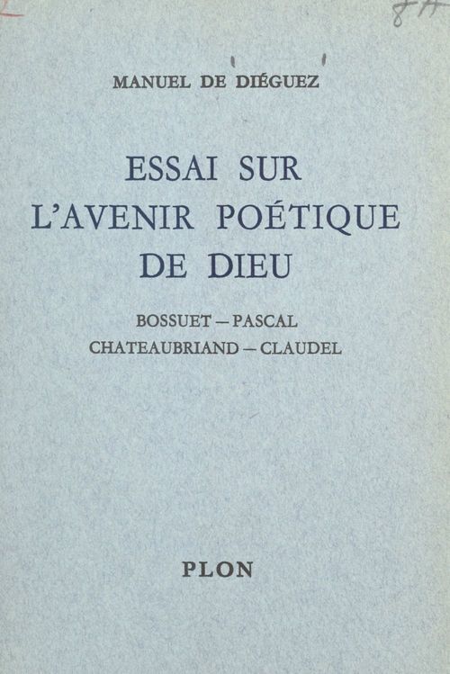 ebook cover of Essai sur l'avenir poétique de Dieu, by Manuel De Dieguez