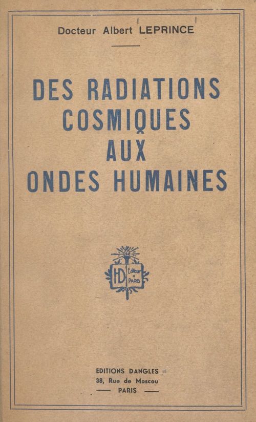 Couverture ebook de Des radiations cosmiques aux ondes humaines, de Albert Leprince