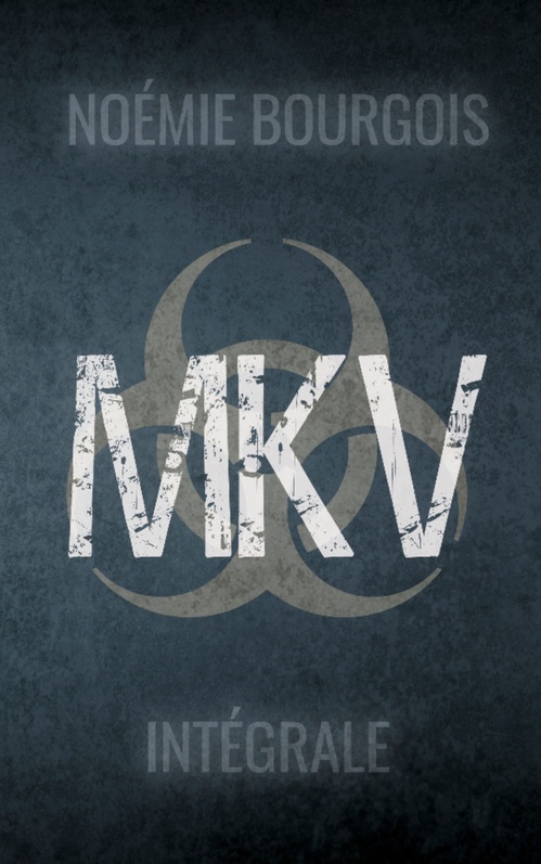 ebook cover of MKV - Intégrale, by Noémie Bourgois