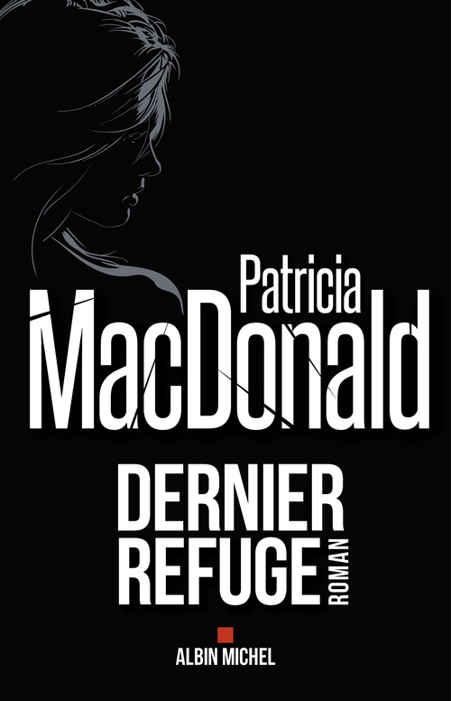 ebook cover of Dernier Refuge, by Patricia Macdonald