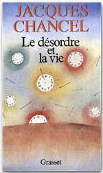 ebook cover of Le désordre et la vie, by Jacques Chancel