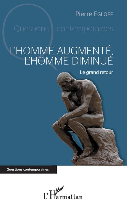 Couverture ebook de L'homme augmenté, l'homme diminué, de Pierre Egloff