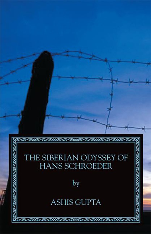 Couverture ebook de The Siberian Odyssey of Hans Schroeder, de Ashis Gupta
