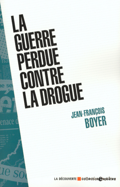ebook cover of La guerre perdue contre la drogue, by Jean-Francois Boyer