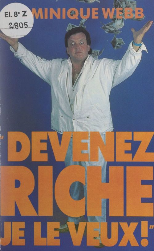 Couverture ebook de Devenez riche, de Dominique Webb