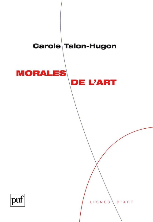 Couverture ebook de Morales de l'art, de Carole Talon-Hugon