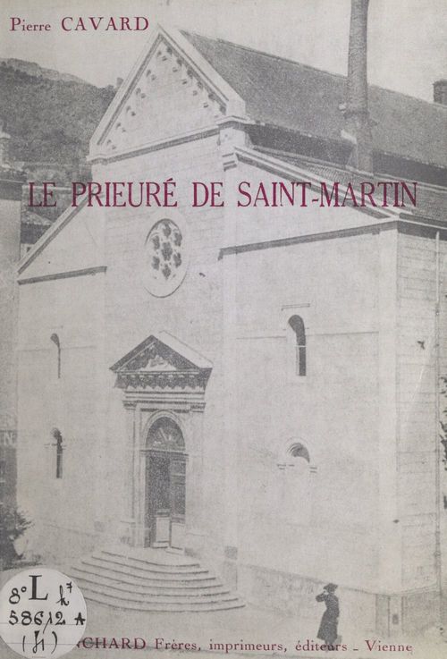 ebook cover of Vienne monastique : le prieuré de Saint-Martin, by Pierre Cavard