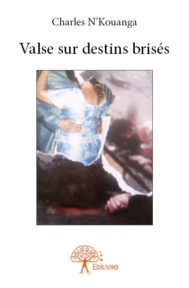 Couverture ebook de Valse sur destins brisés, de Charles N'kouanga