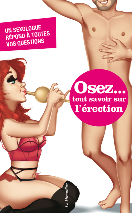 ebook cover of Osez tout savoir sur l'érection, by Marc Bonnard