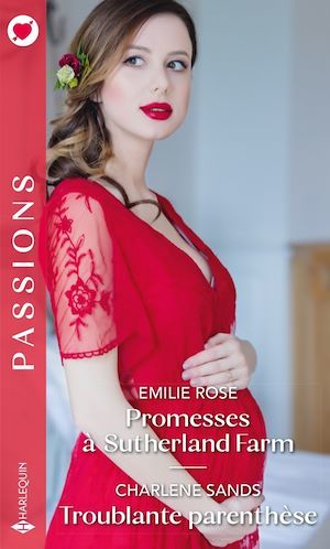 Couverture ebook de Promesses à Sutherland Farm - Troublante parenthèse, de Emilie Rose, Charlene Sands