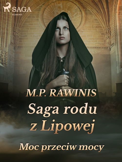ebook cover of Saga rodu z Lipowej 21: Moc przeciw mocy, by Marian Piotr Rawinis