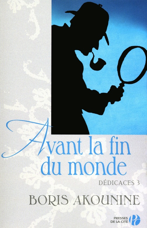 ebook cover of Dédicace 3 - Avant la fin du monde, by Boris Akounine