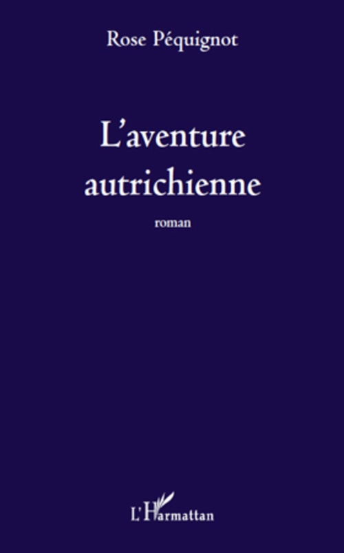 ebook cover of L'aventure autrichienne, by Rose Péquignot